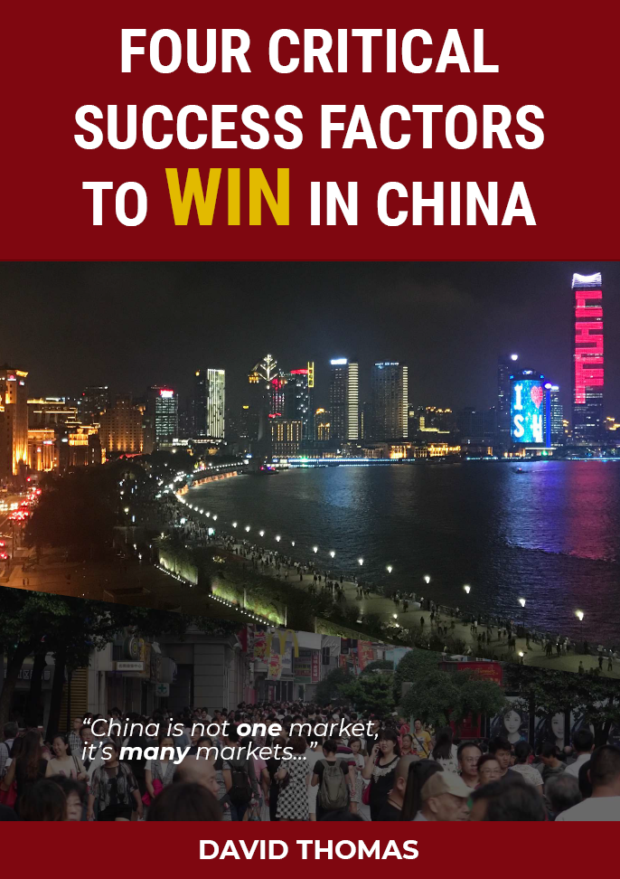 Four Critical Success Factors to Win in China” – By David Thomas