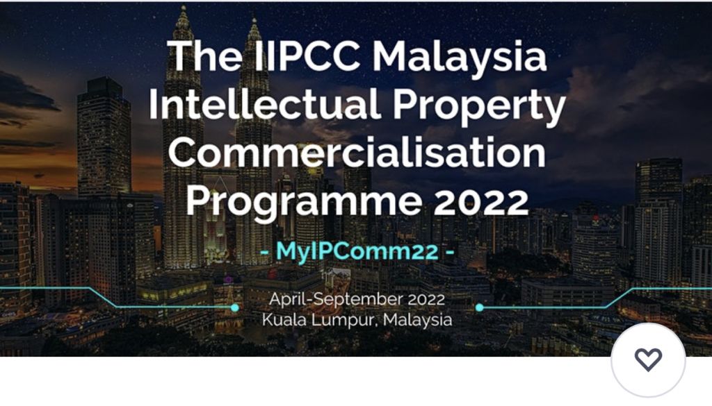The IIPCC Malaysia Intellectual Property Commercialisation Programme 2022