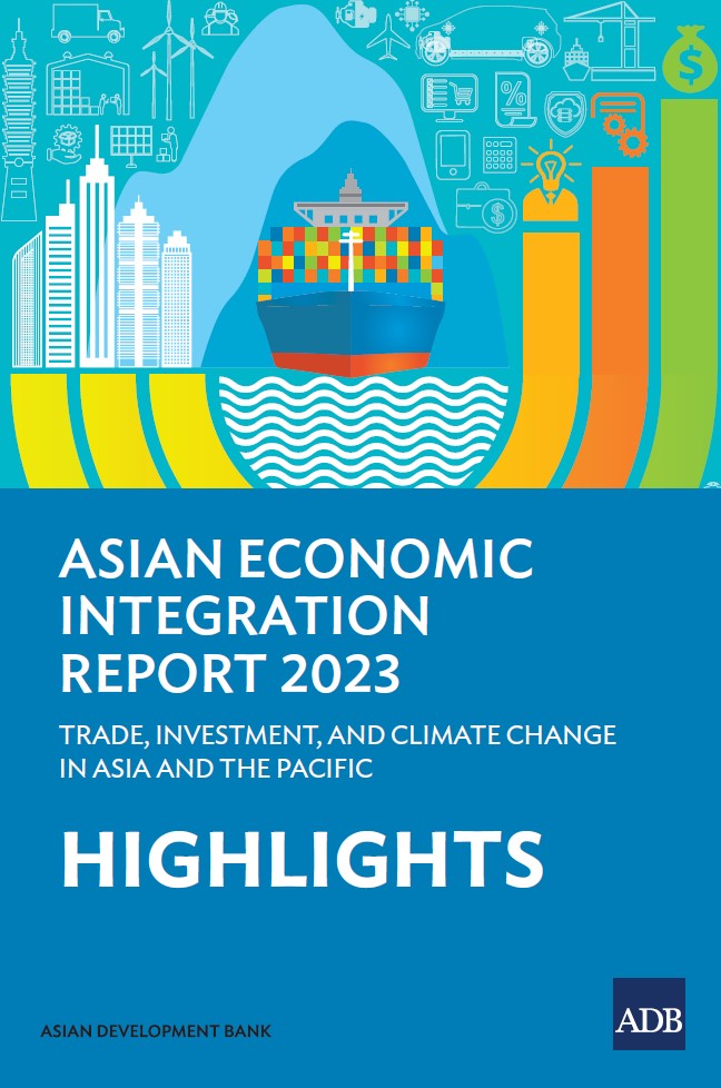 Asian Economic Integration Report 2023 – by ADB