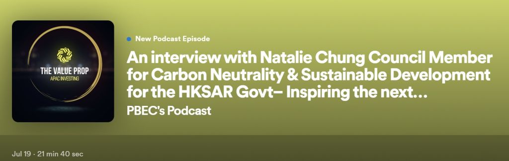 Episode 24: An interview with Natalie Chung Council Member for Carbon Neutrality & Sustainable Development for the HKSAR Govt– Inspiring the next generation on Climate Action